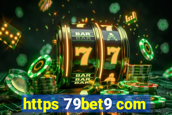 https 79bet9 com